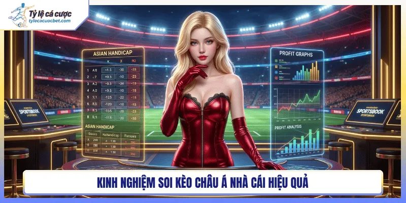 Kinh nghiệm soi kèo châu á nhà cái hiệu quả