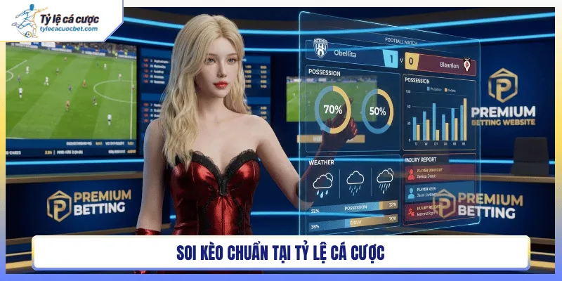 Soi kèo chuẩn tại tỷ lệ cá cược